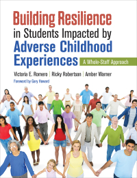 表紙画像: Building Resilience in Students Impacted by Adverse Childhood Experiences 1st edition 9781544319414