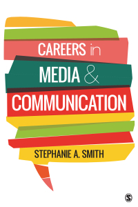Omslagafbeelding: Careers in Media and Communication 1st edition 9781506360928