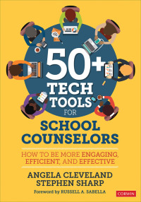 表紙画像: 50+ Tech Tools for School Counselors 1st edition 9781544338378
