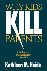 Imagen de portada: Why Kids Kill Parents 1st edition 9780803970601