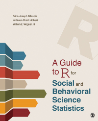 Imagen de portada: A Guide to R for Social and Behavioral Science Statistics 1st edition 9781544344027