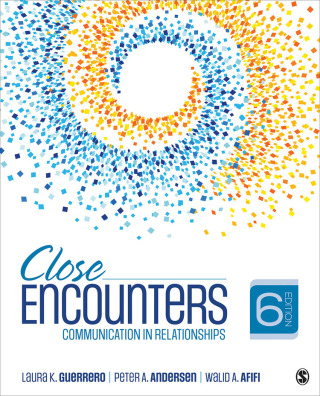 Cover image: Close Encounters: Communication in Relationships 6th edition 9781544349220