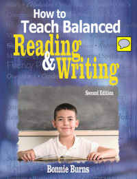 Imagen de portada: How to Teach Balanced Reading and Writing 2nd edition 9781412937429