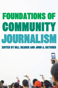 Omslagafbeelding: Foundations of Community Journalism 1st edition 9781412974660