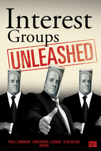 Cover image: Interest Groups Unleashed 1st edition 9781452203782