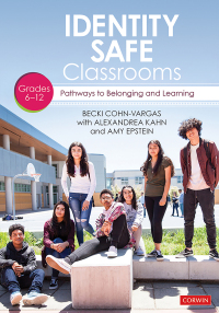 Cover image: Identity Safe Classrooms,  Grades 6-12 1st edition 9781544350387