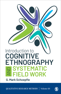 表紙画像: Introduction to Cognitive Ethnography and Systematic Field Work 1st edition 9781544351018