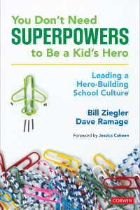 Imagen de portada: You Don’t Need Superpowers to Be a Kid’s Hero 1st edition 9781544355085