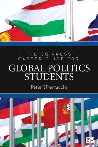 Omslagafbeelding: The CQ Press Career Guide for Global Politics Students 1st edition 9781544325033