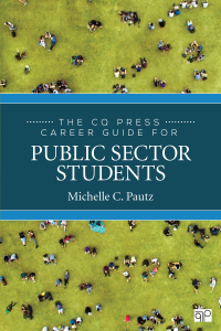 Cover image: The CQ Press Career Guide for Public Sector Students 1st edition 9781544345840