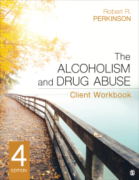 Cover image: The Alcoholism and Drug Abuse Client Workbook 4th edition 9781544362403