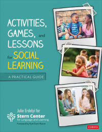 صورة الغلاف: Activities, Games, and Lessons for Social Learning 1st edition 9781544362458
