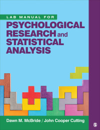 Titelbild: Lab Manual for Psychological Research and Statistical Analysis 1st edition 9781544363493