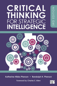 Cover image: Critical Thinking for Strategic Intelligence 3rd edition 9781544374260