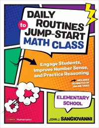 صورة الغلاف: Daily Routines to Jump-Start Math Class, Elementary School 1st edition 9781544374949