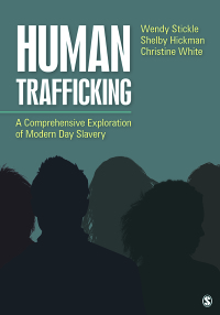 Omslagafbeelding: Human Trafficking: A Comprehensive Exploration of Modern Day Slavery 1st edition 9781506375038