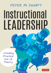 صورة الغلاف: Instructional Leadership: Creating Practice Out of Theory 1st edition 9781544381411