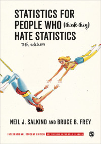 Cover image: Interactive: Statistics for People Who (Think They) Hate Statistics (International Student Edition) 7th edition 9781544387604