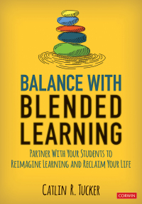 Omslagafbeelding: Balance With Blended Learning 1st edition 9781544389523