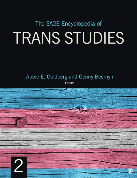 The SAGE Encyclopedia of Trans Studies, 1st Edition - FULL INSTANT DOWNLOAD | PDF DOCX EPUB