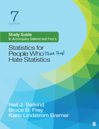 Titelbild: Study Guide to Accompany Salkind and Frey′s Statistics for People Who (Think They) Hate Statistics 7th edition 9781544395999