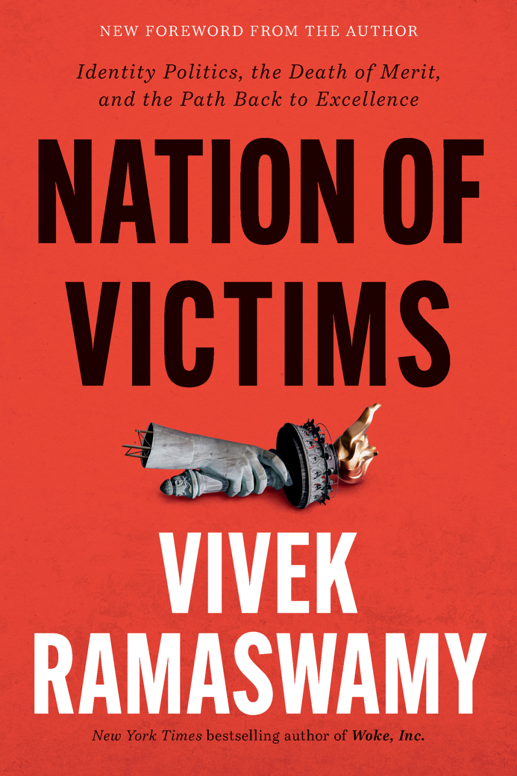 Nation of Victims Identity Politics, the Death of Merit, and the Path Back to Excellence