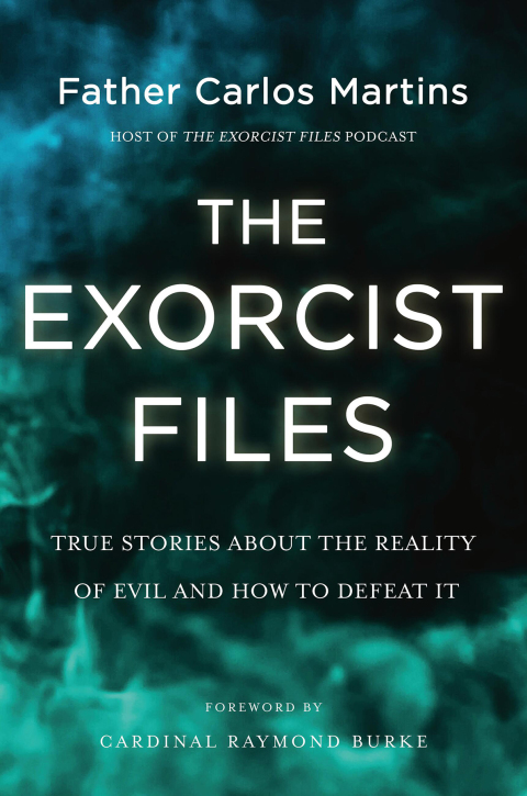 The Exorcist Files: True Stories About the Reality of Evil and How to Defeat It - FULL INSTANT DOWNLOAD | PDF DOCX EPUB