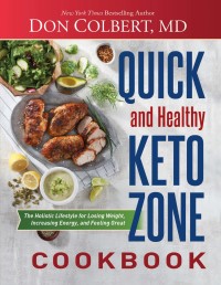 Cover image: Quick and Healthy Keto Zone Cookbook 9781683973010