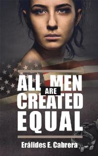 Cover image: All Men Are Created Equal 9781546204701