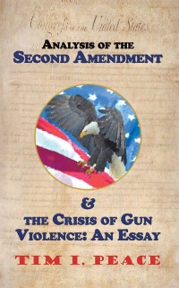 Cover image: Analysis of the Second Amendment & the Crisis of Gun Violence: an Essay 9781546206453