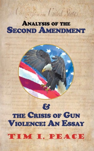 Cover image: Analysis of the Second Amendment & the Crisis of Gun Violence: an Essay 9781546206453