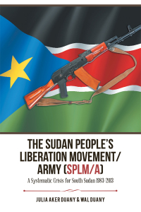 Imagen de portada: The Sudan People’s Liberation Movement/Army (Splm/A) 9781546207801