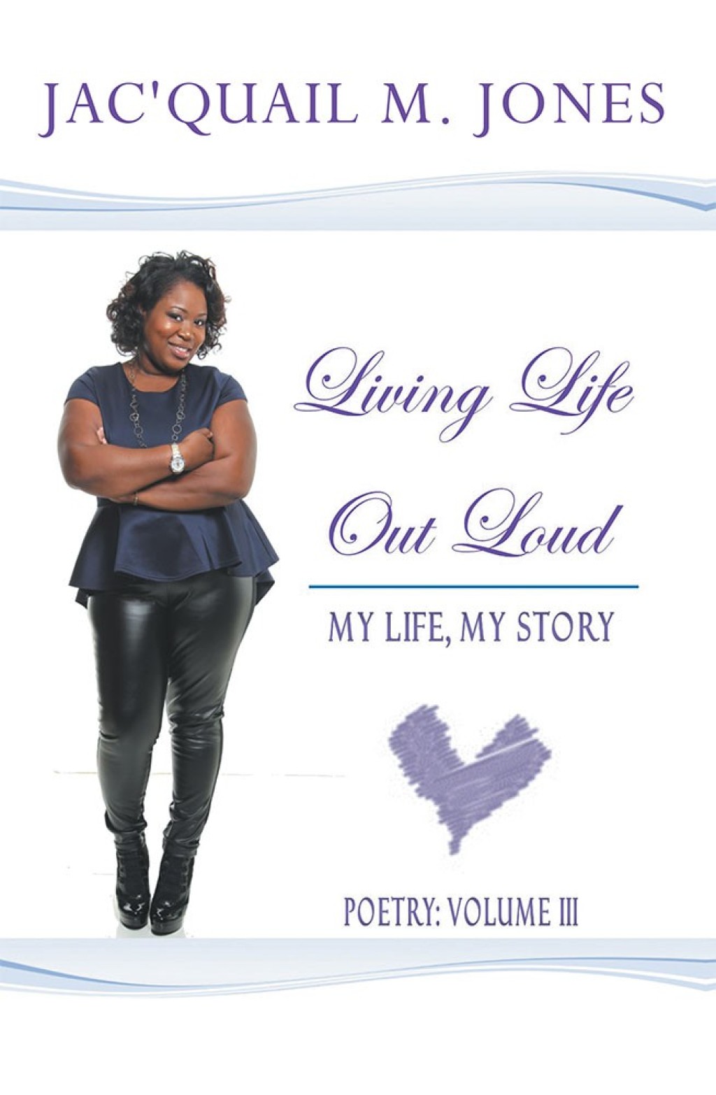 Living Life out Loud My Life, My Story