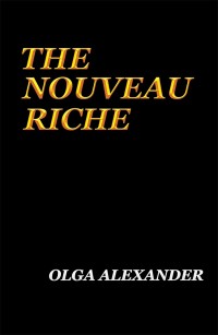 Omslagafbeelding: The Nouveau Riche 9781546210702