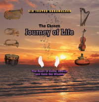 Cover image: The Chosen Journey of Life 9781546210924