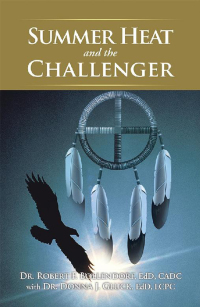 Cover image: Summer Heat and the Challenger 9781546216797