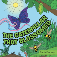 Imagen de portada: The Caterpillar That Blossomed 9781546218562