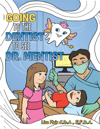 Omslagafbeelding: Going to the Dentist to See Dr. Mentist 9781546218807