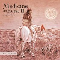 Imagen de portada: Medicine Hat Horse Ii 9781546219309