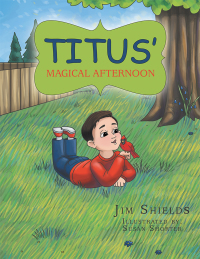 Omslagafbeelding: Titus’ Magical Afternoon 9781546222927
