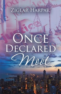 Cover image: Once Declared Moot 9781546224129