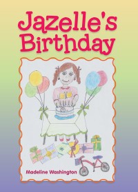 Cover image: Jazelle’S Birthday 9781546225973
