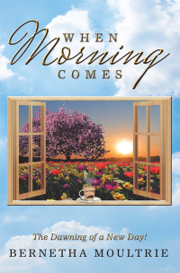 Cover image: When Morning Comes 9781546226987