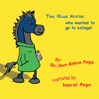 Imagen de portada: The Blue Horse Who Wanted to Go to College 9781546227809