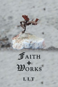 Cover image: Faith + Works 9781546228165