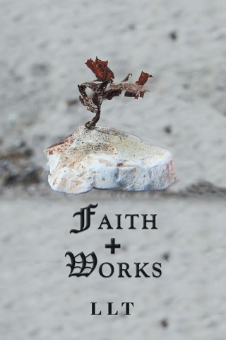 Imagen de portada: Faith + Works 9781546228165