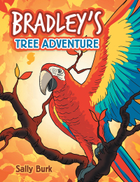 Cover image: Bradley’S Tree Adventure 9781546230403