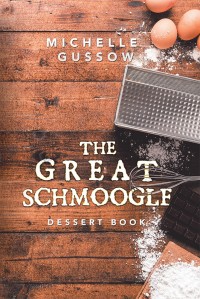 Imagen de portada: The Great Schmoogle Dessert Book 9781546230496