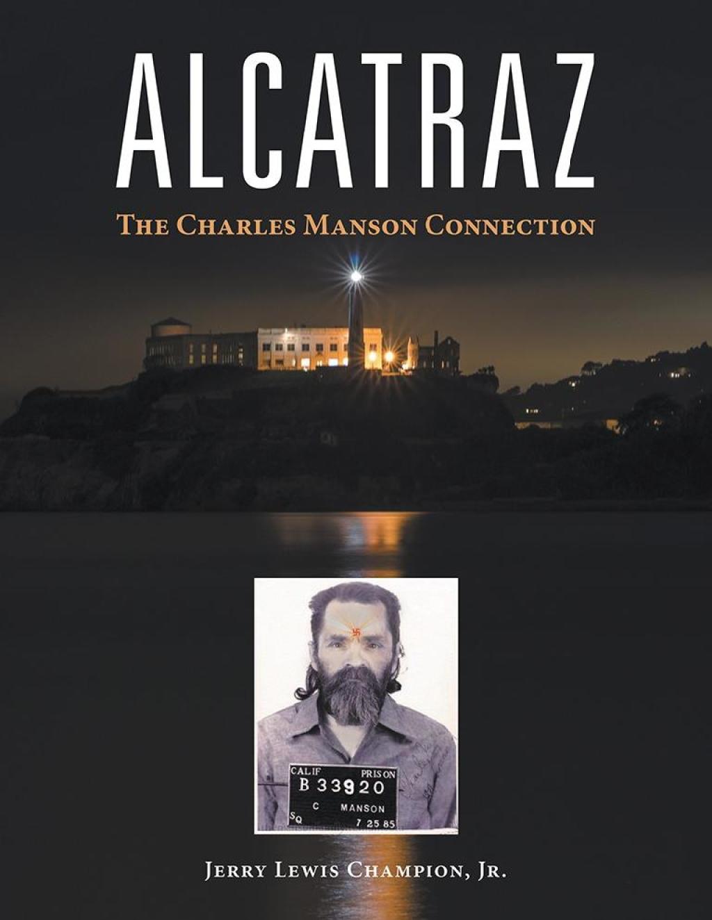 Alcatraz The Charles Manson Connection