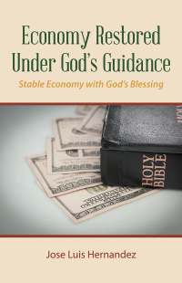 Cover image: Economy Restored Under God’S Guidance 9781546232285